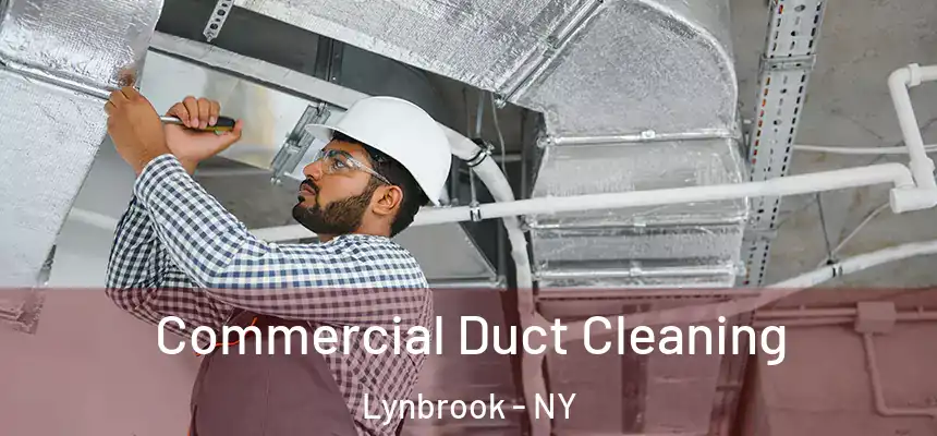 Commercial Duct Cleaning Lynbrook - NY
