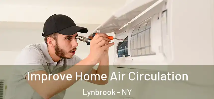  Improve Home Air Circulation Lynbrook - NY