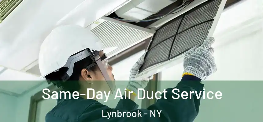  Same-Day Air Duct Service Lynbrook - NY